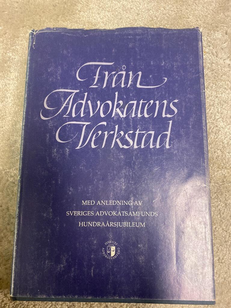 Fr&aring;n advokatens verkstad