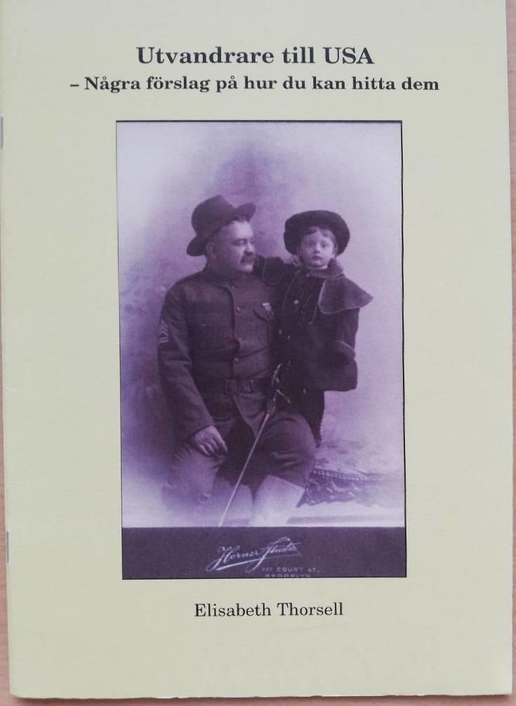 Utvandrare till USA : n&aring;gra f&ouml;rslag p&aring; hur du kan hitta dem