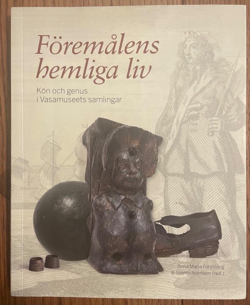 F&ouml;rem&aring;lens hemliga liv