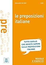 Le preposizioni italiane : grammatica-esercizi-giochi