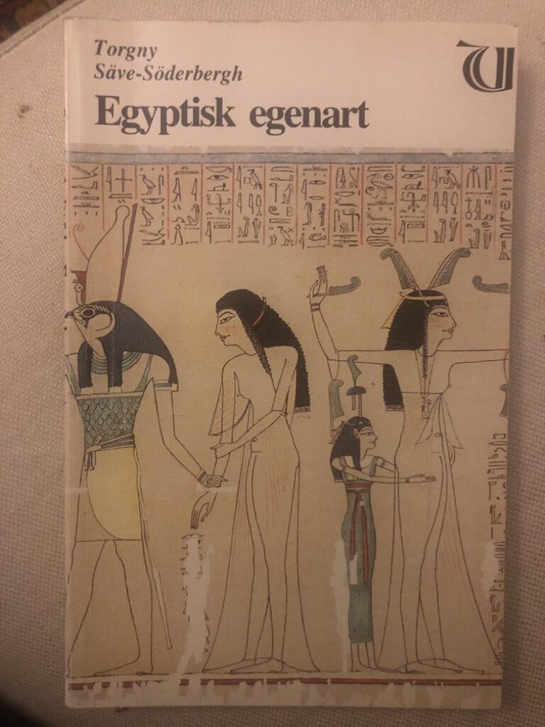 Egyptisk egenart : grundproblem i gammalegyptisk kultur