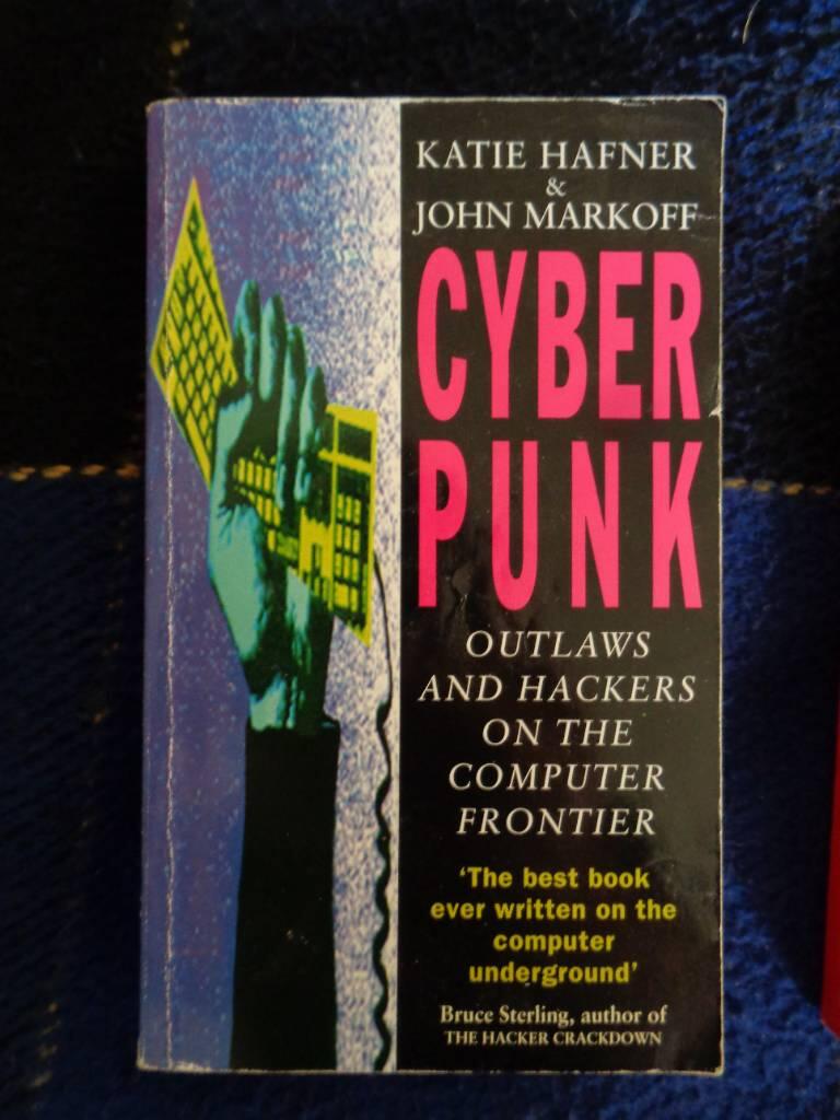 Cyberpunk : outlaws and hackers on the computer frontier