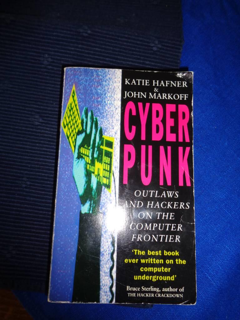 Cyberpunk - outlaws and hackers on the computer frontier