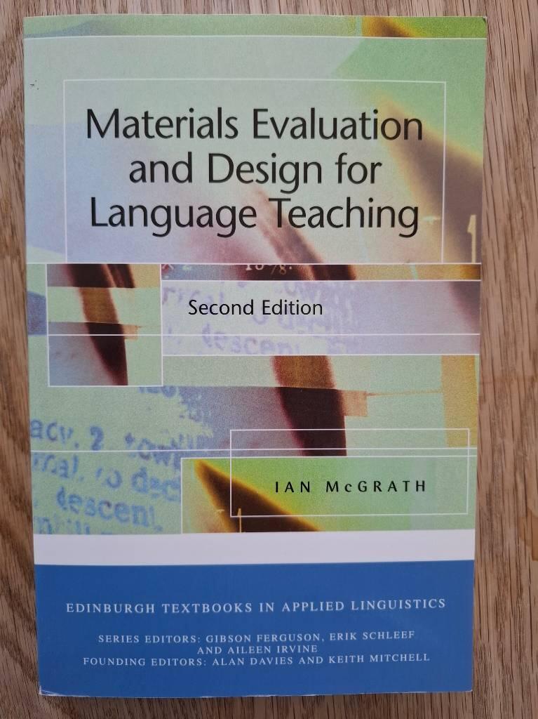 Materials evaluation and design for language teaching