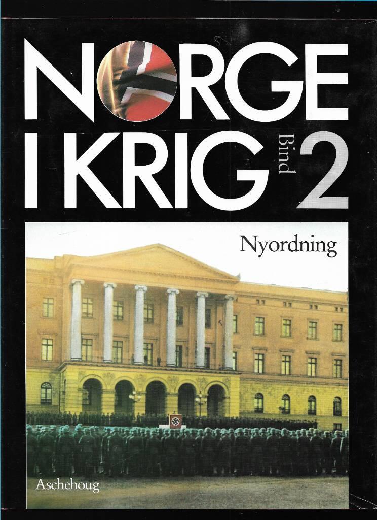 Norge i krig - fremmed&aring;k og frihetskamp 1940-1945