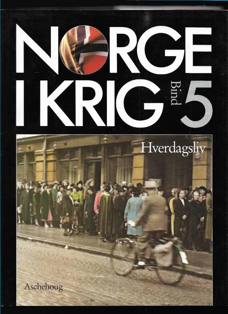 Norge i krig - fremmed&aring;k og frihetskamp 1940-1945