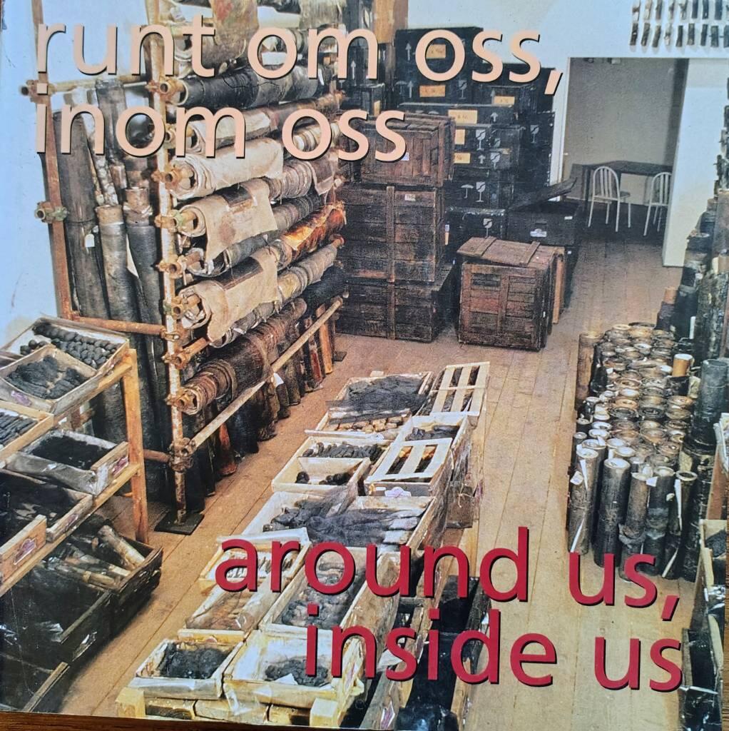 Runt om oss, inom oss : Around us, inside us