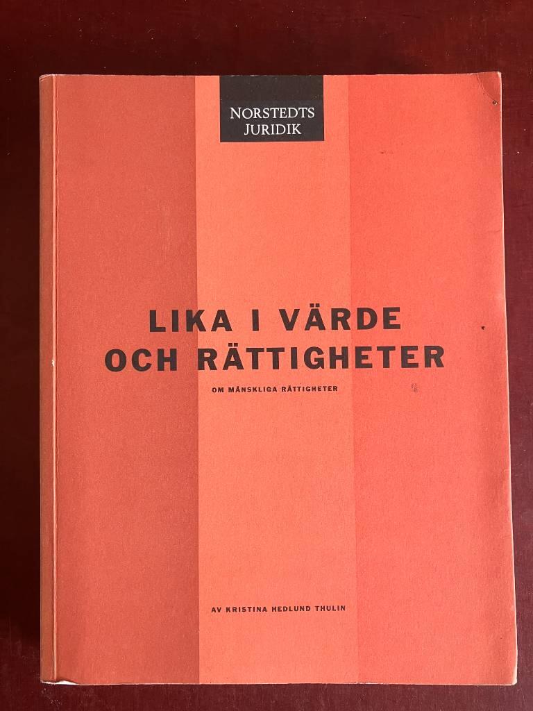 Lika i värde och rättigheter : om mänskliga rättigheter