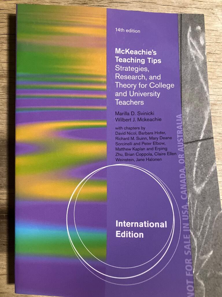 McKeachie's teaching tips - strategies, research, and theory for college and university teachers