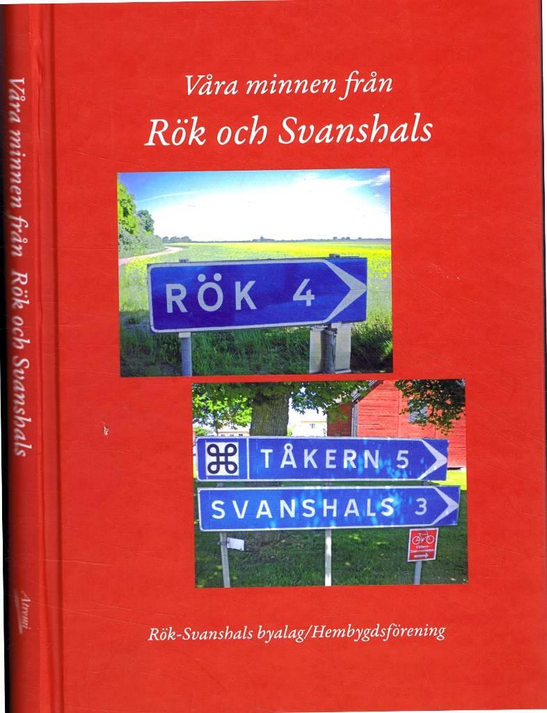 Våra minnen från Rök och Svanshals