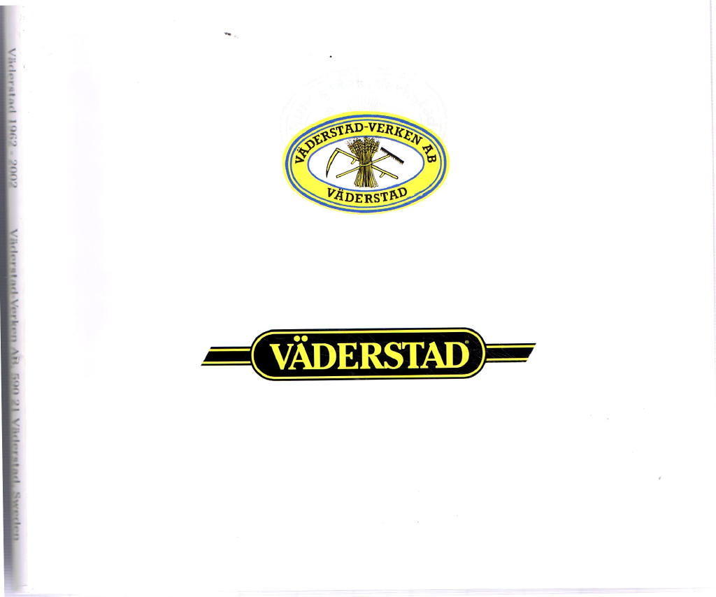 S&aring; &auml;r livet - V&auml;derstad 1962-2002 : V&auml;derstad-verken AB 40 &aring;r