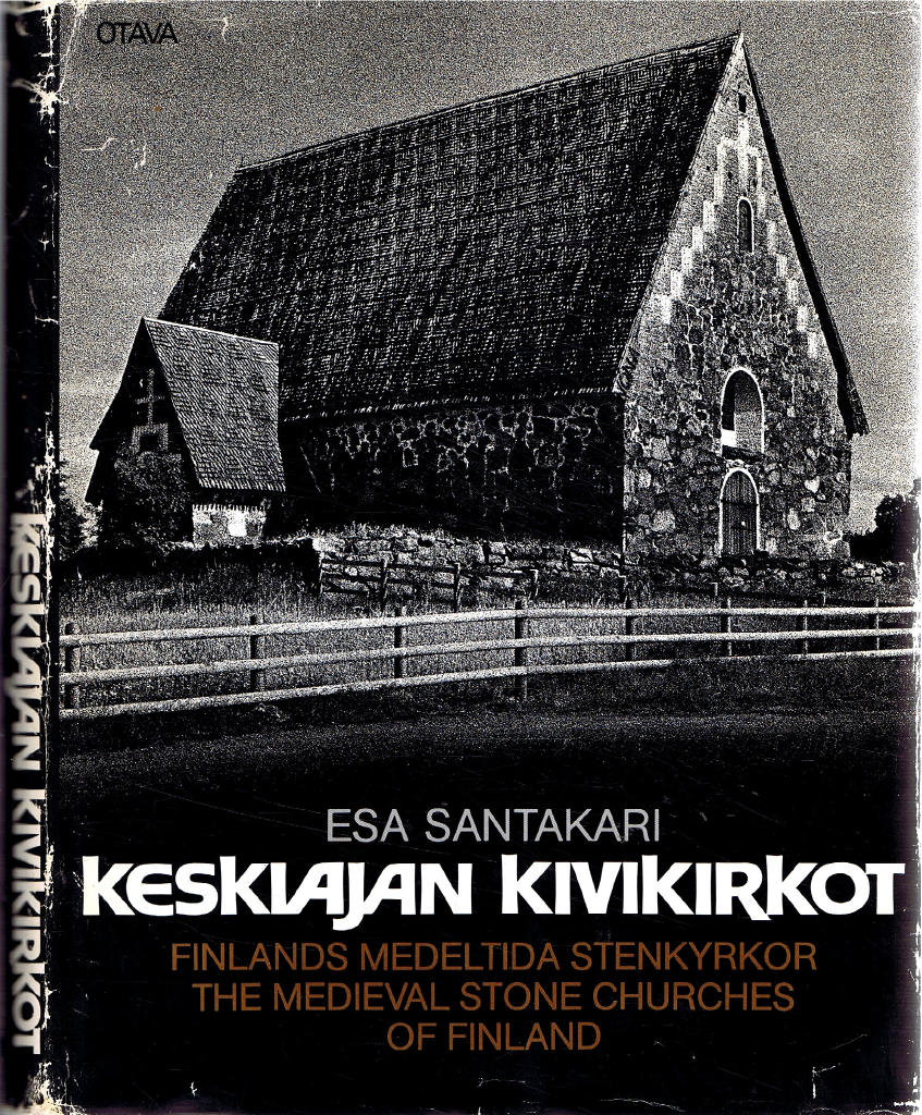 Keskiajan kivikirkot - Finlands medeltida stenkyrkor = The medieval stone churches of Finland