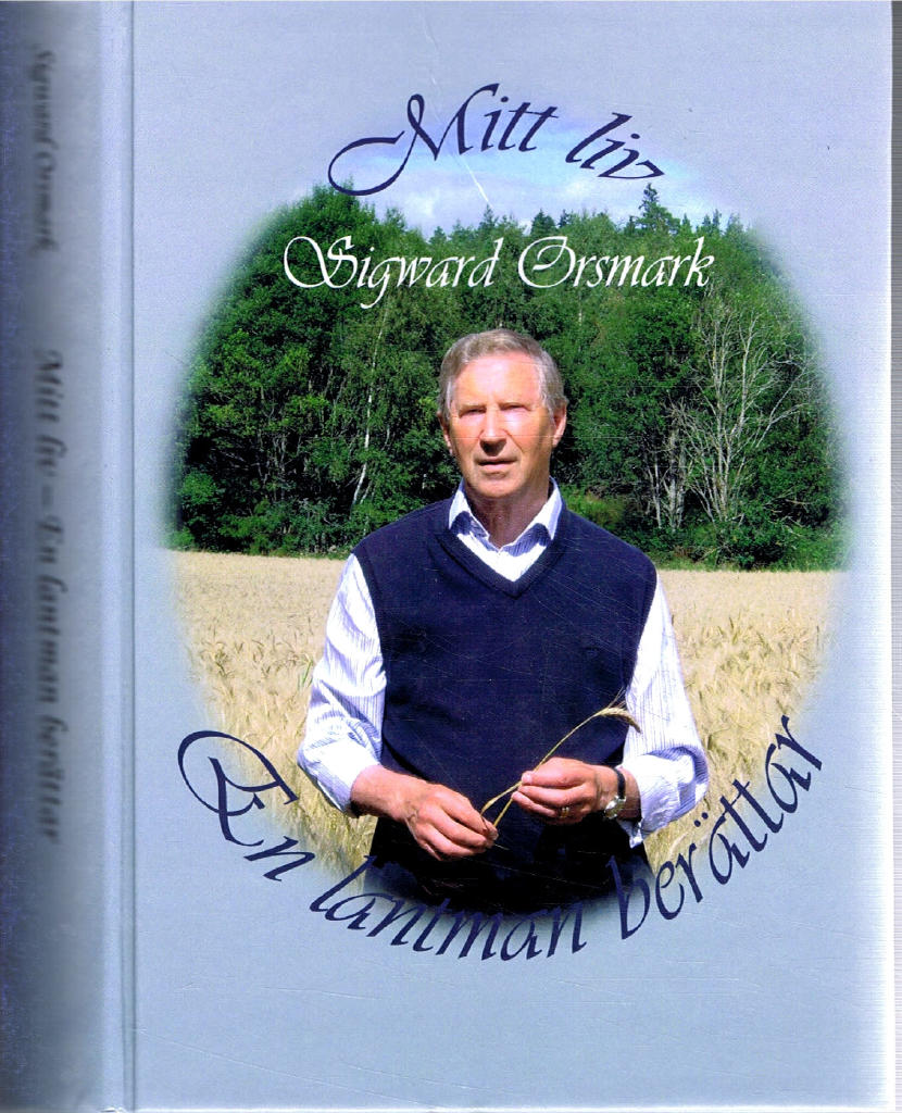 Mitt liv : en lantman ber&auml;ttar