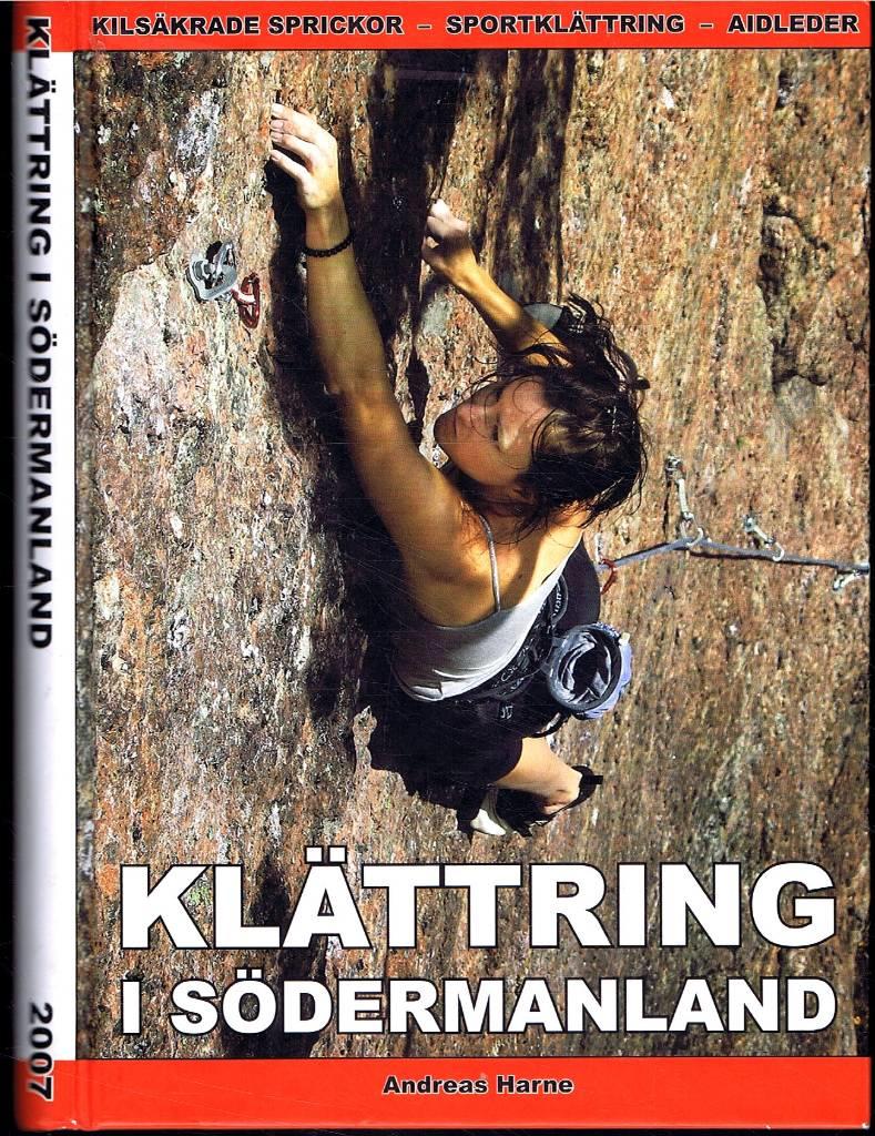 Kl&auml;ttring i S&ouml;dermanland : kils&auml;krade sprickor, sportkl&auml;ttring, aidleder