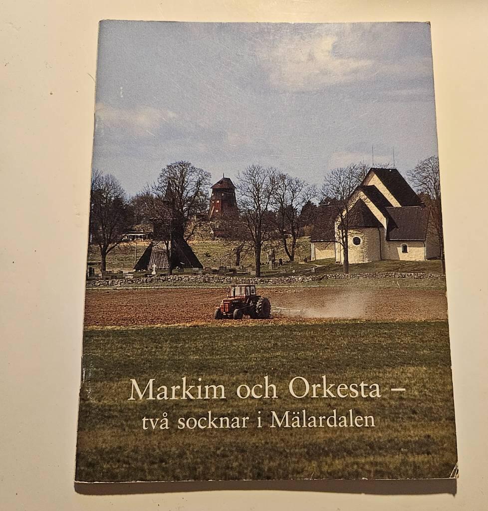 Markim och Orkesta - tv&aring; socknar i M&auml;lardalen
