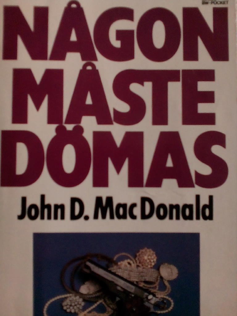 N&aring;gon m&aring;ste d&ouml;mas