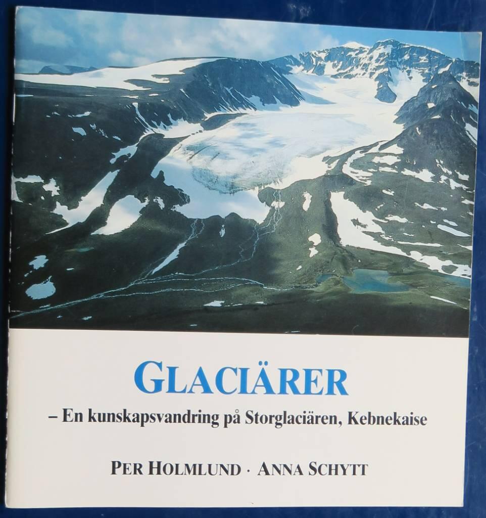 Glaciärer : en kunskapsvandring på Storglaciären, Kebnekaise