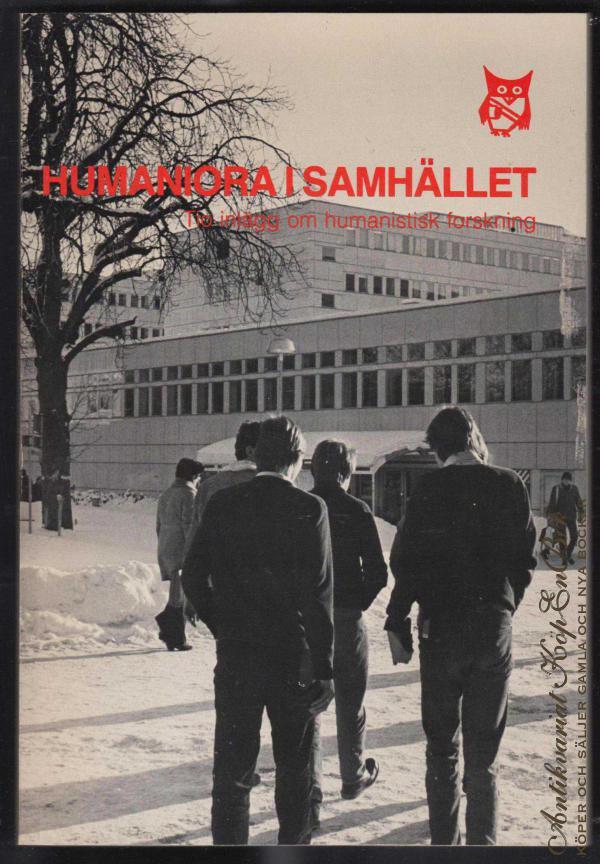Humaniora i samhället : tio inlägg om humanistisk forskning