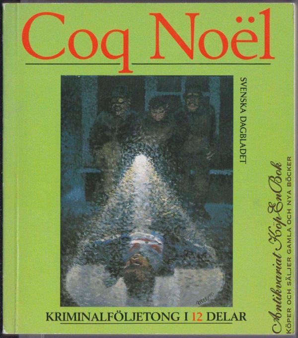 Coq No&euml;l : kriminalf&ouml;ljetong i 12 delar