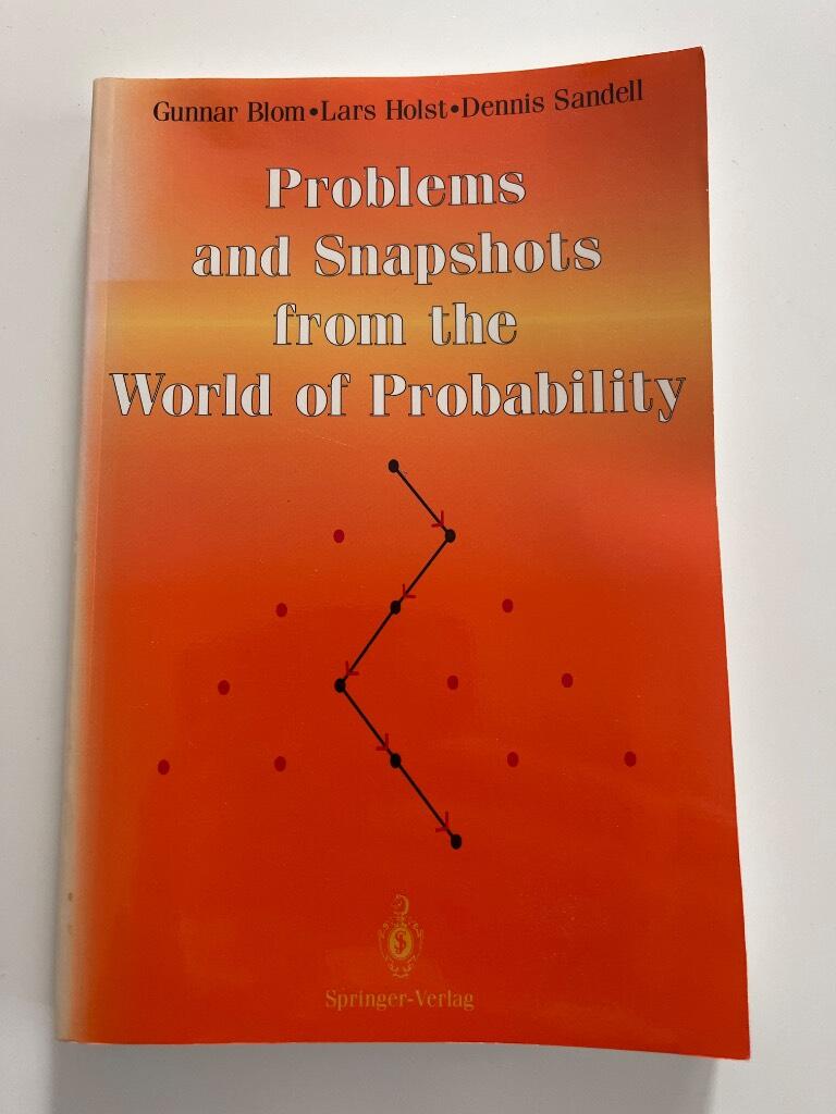 Problems and snapshots from the world of probability