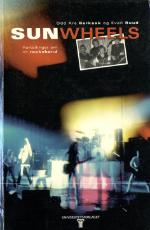 Sunwheels : fortellinger om et rockeband