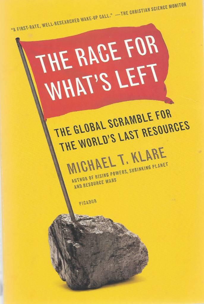 The race for what's left - the global scramble for the world's last resources