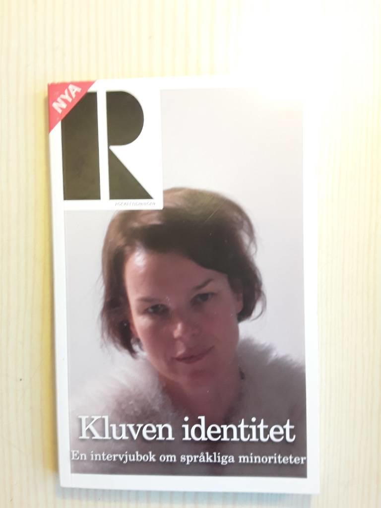 Kluven identitet : en intervjubok om språkliga minoriteter