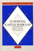 Europeisk kapitalmarknad : en praktisk v&auml;gledning till de viktigaste utl&auml;ndska marknaderna f&ouml;r obligationer och andra r&auml;nteb&auml;rande papper