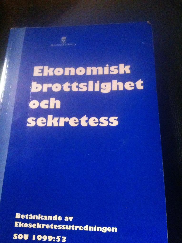 Ekonomisk brottslighet och sekretess [Elektronisk resurs] : bet&auml;nkande