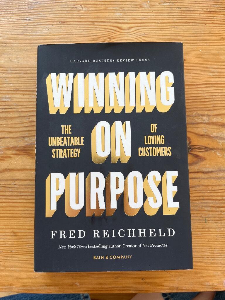 Winning on purpose - the unbeatable strategy of loving customers