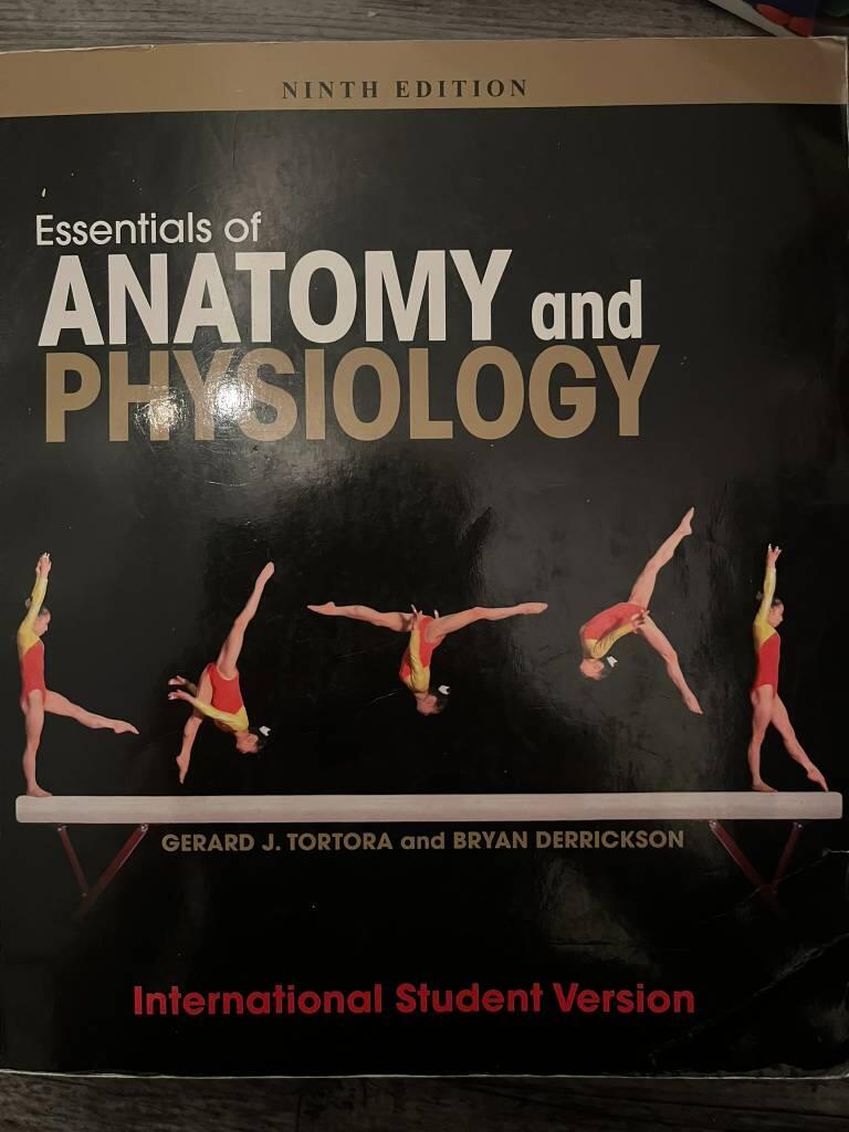 Essentials of Anatomy and Physiology, 9th Edition International Student Ver