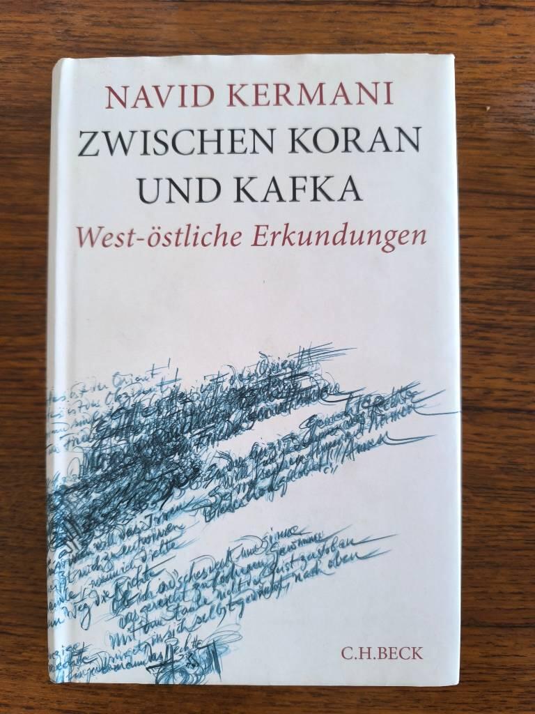 Zwischen Koran und Kafka - West-&ouml;stliche Erkundungen