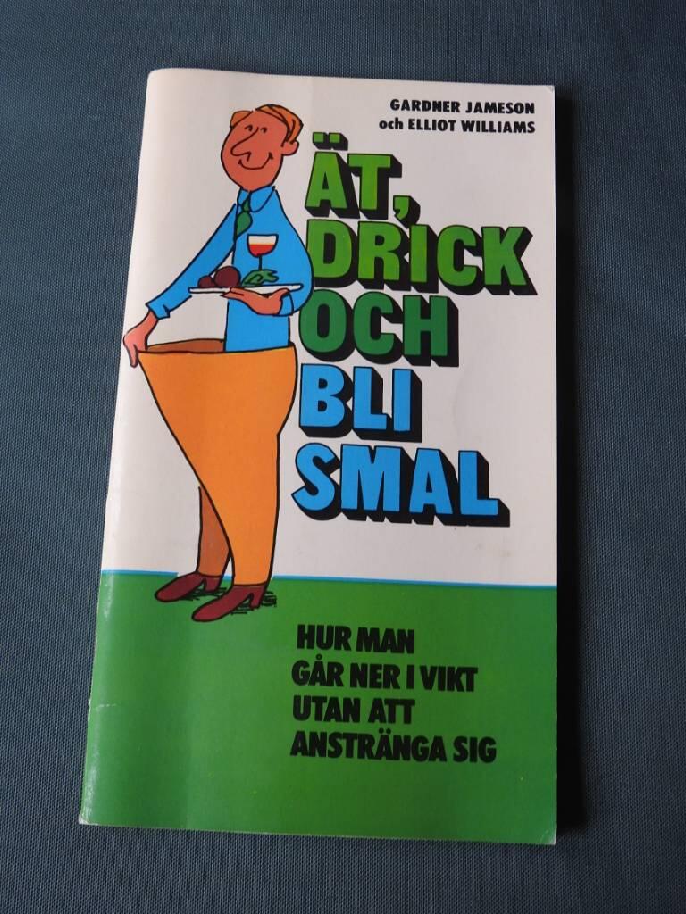 &Auml;t drick och bli smal!