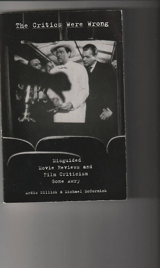 The critics were wrong - misguided movie reviews and film criticism gone awry