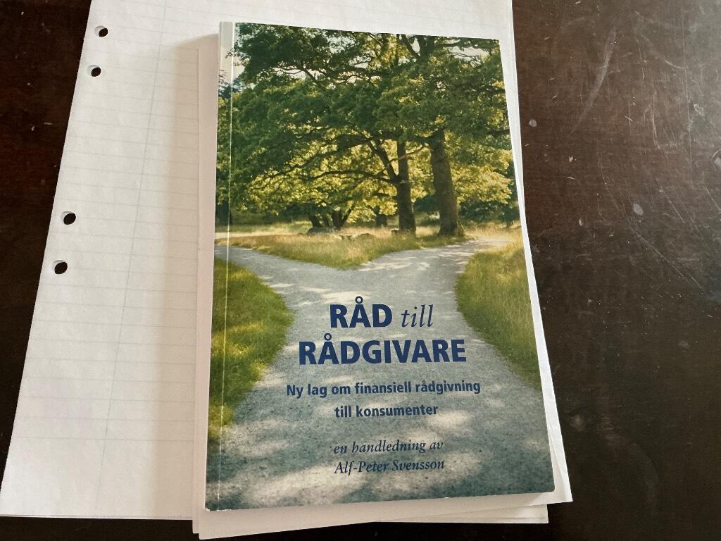 R&aring;d till r&aring;dgivare - ny lag om finansiell r&aring;dgivning till konsumenter : en handledning