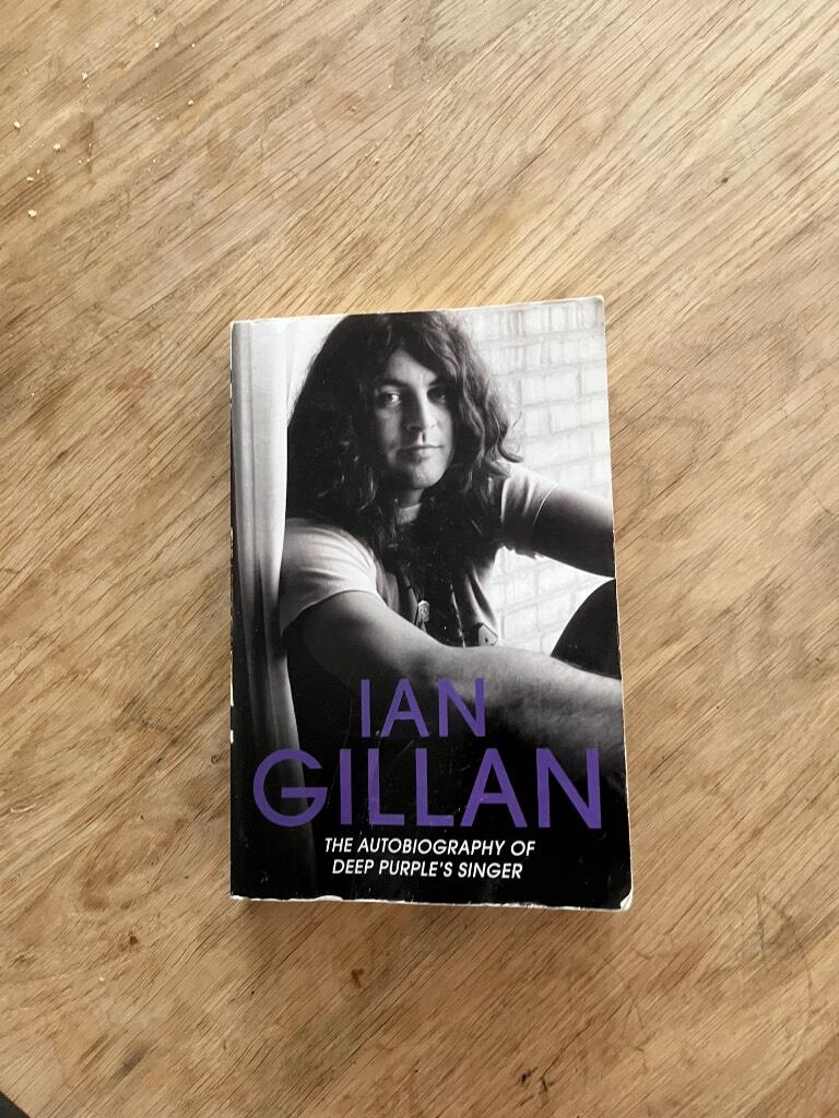 Ian Gillan : the autobiography of Deep Purple's singer