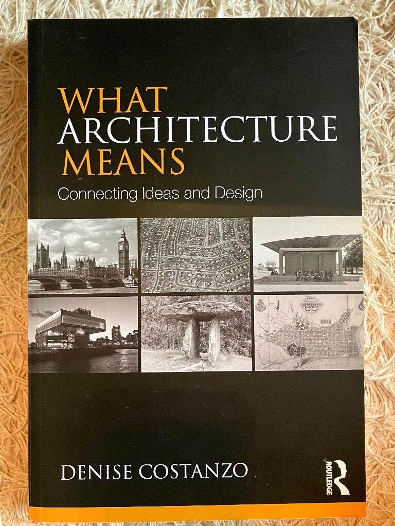 What architecture means : connecting ideas and design