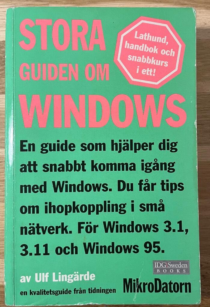 Stora guiden om Windows : [en kvalitetsguide från tidningen Mikrodatorn]