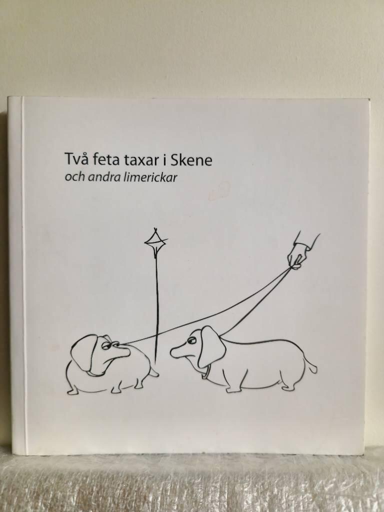 Tv&aring; feta taxar i Skene och andra limerickar