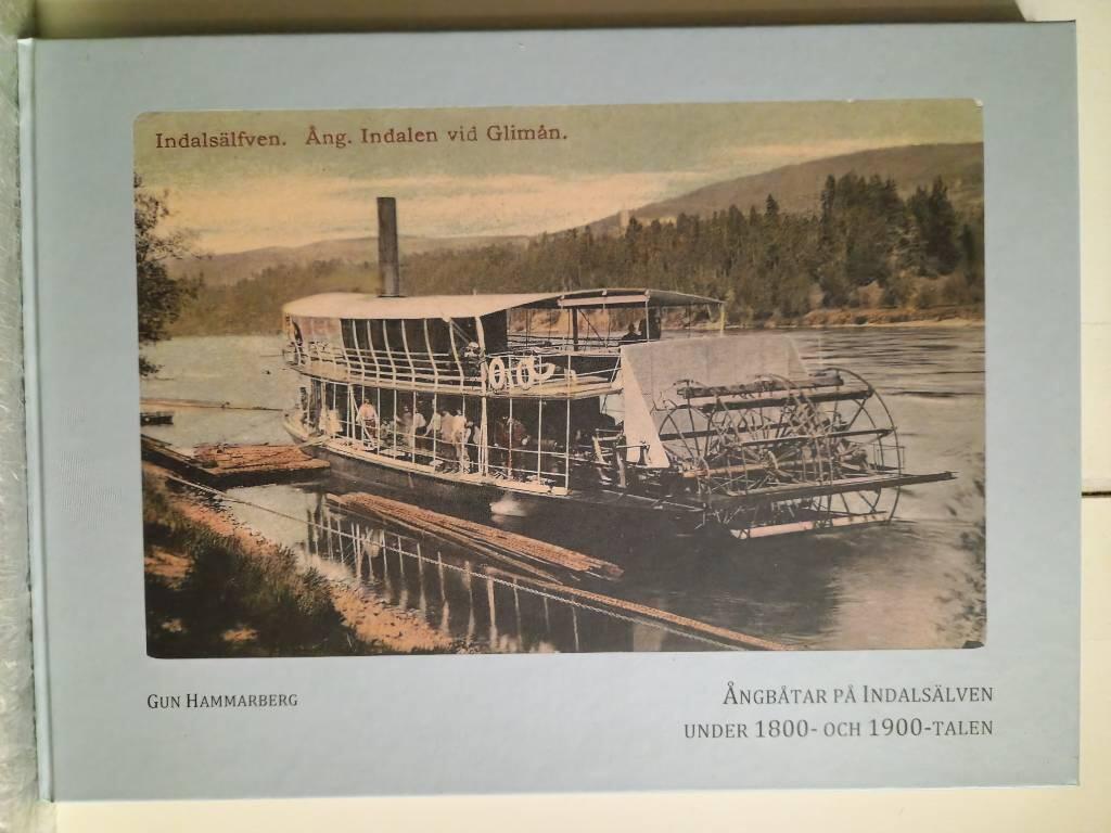 &Aring;ngb&aring;tar p&aring; Indals&auml;lven: under 1800- och 1900-talen