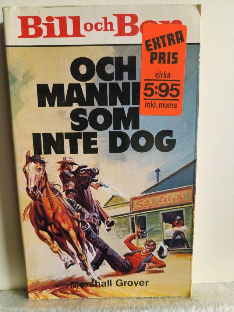 Bill och Ben och mannen som inte dog