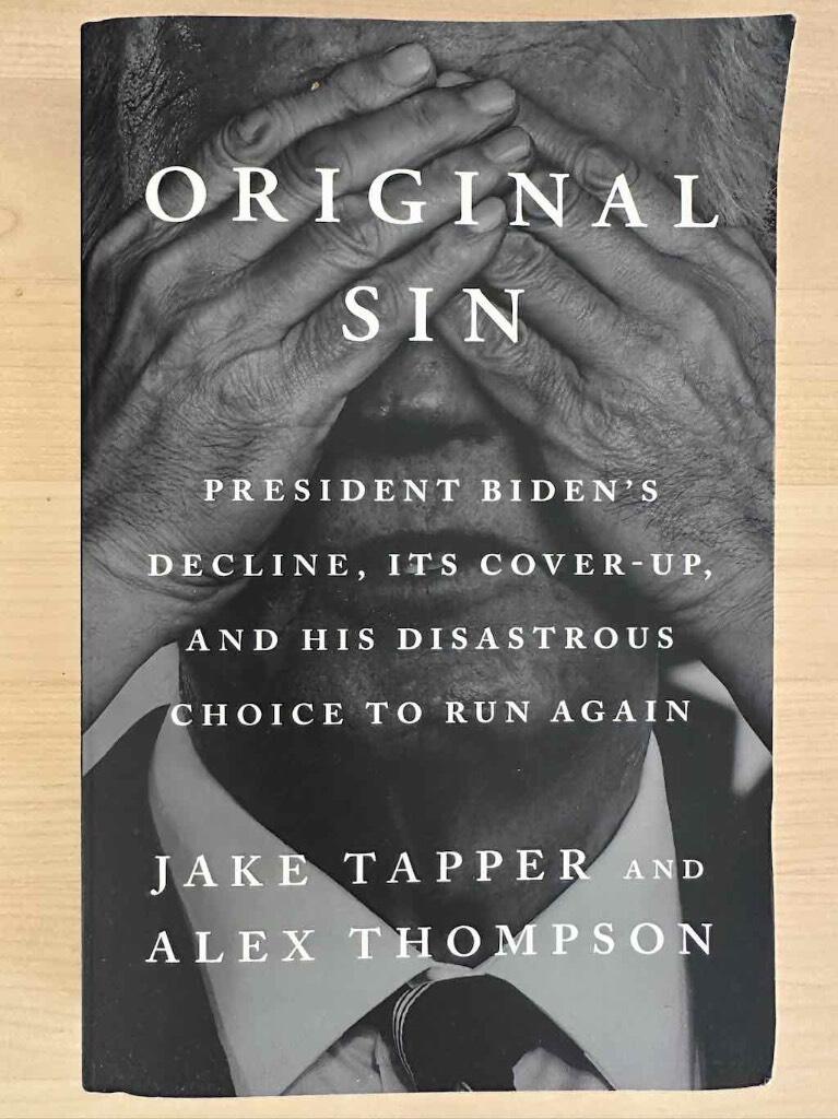 Original sin - President Biden's decline, it's cover up, and his disastrous choice to run again
