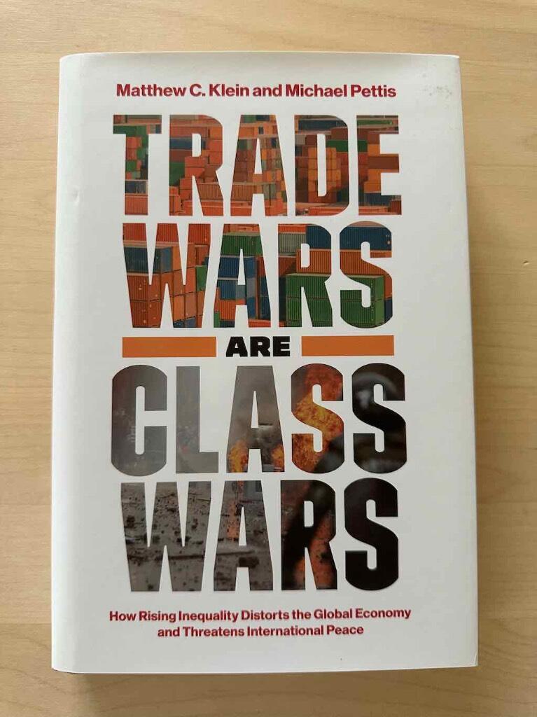 Trade wars are class wars - how rising inequality distorts the global economy and threatens international peace