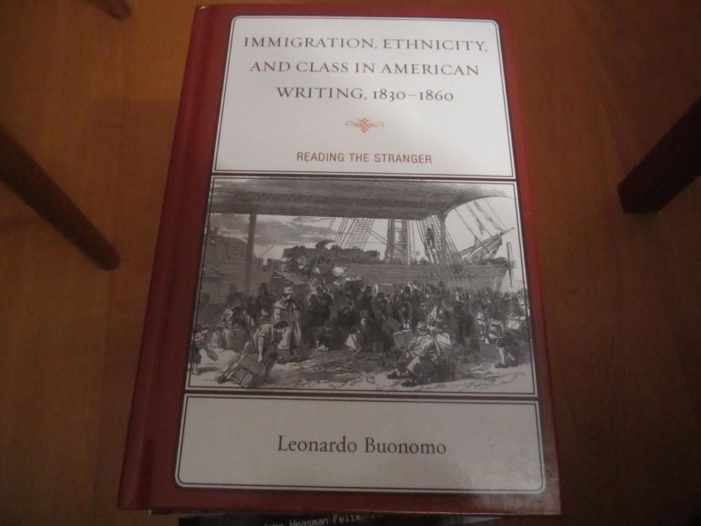 Immigration, Ethnicity, and Class in American Writing, 1830–1860: Reading the Stranger [Elektronisk resurs]