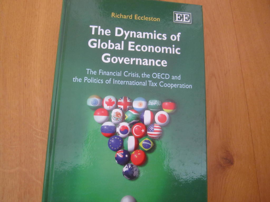 The dynamics of global economic governance : the financial crisis, the OECD, and the politics of international tax cooperation