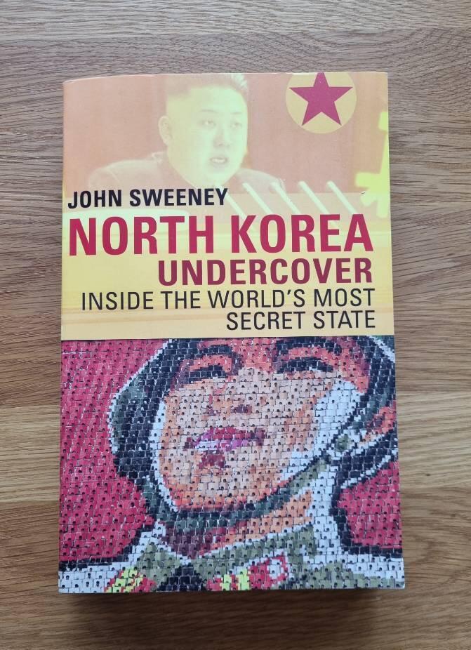 North Korea undercover - inside the world's most secret state