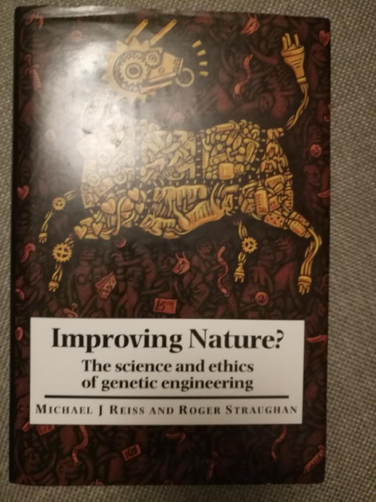 Improving nature? : the science and ethics of genetic engineering