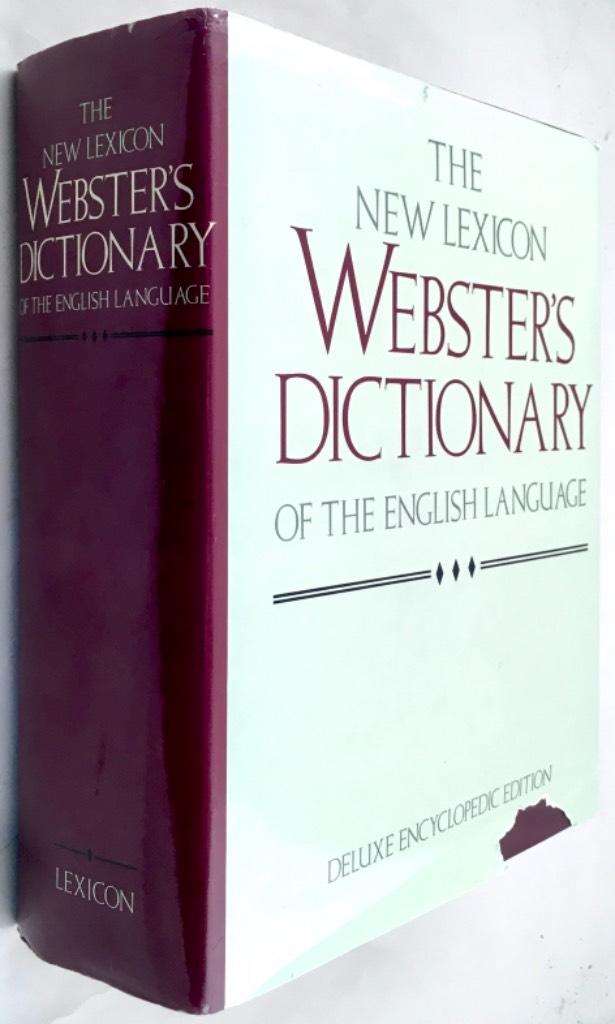 The New Lexicon Webster's dictionary of the English language