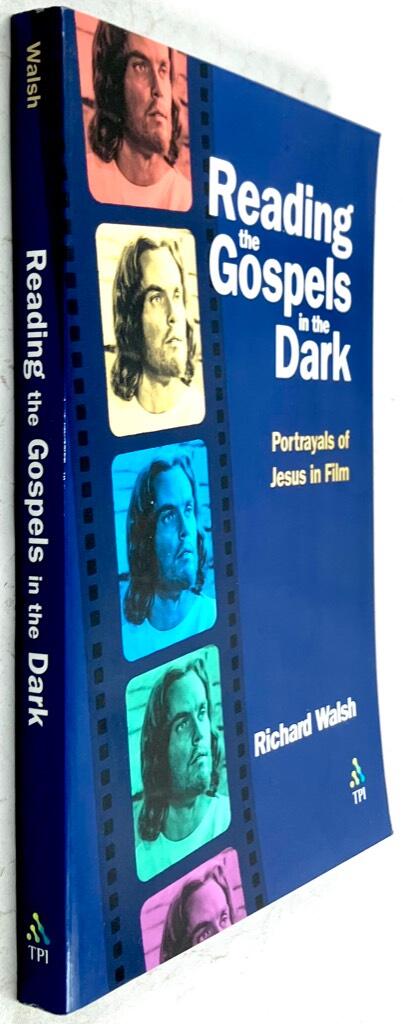 Reading the Gospels in the dark - portrayals of Jesus in film