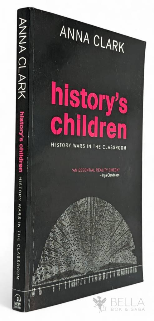 History's children - history wars in the classroom